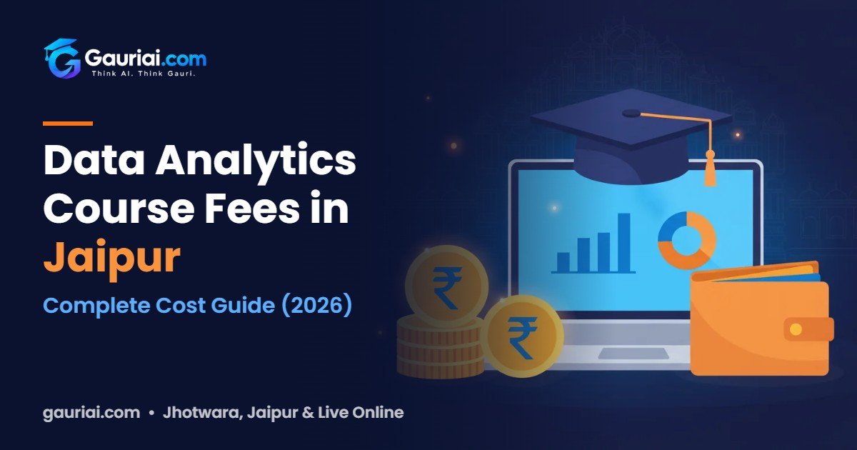Data Analytics Course Fees in Jaipur: Complete Cost Guide