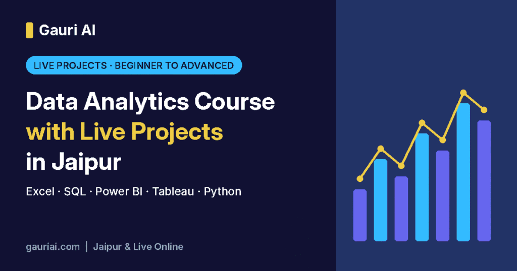Data Analytics Course with Live Projects in Jaipur – Gauri AI