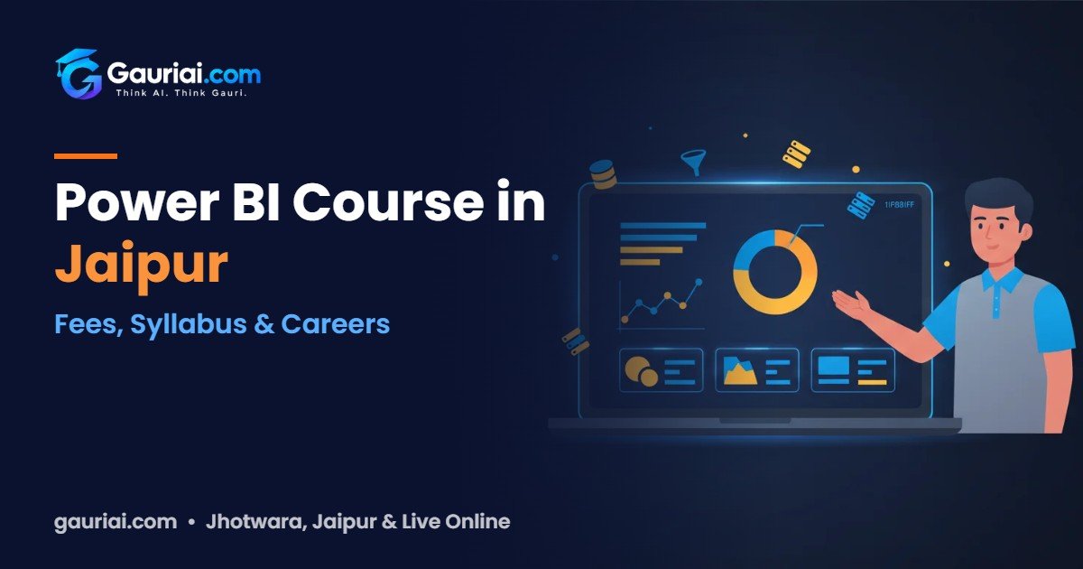 Power BI Course in Jaipur: Fees, Syllabus and Career Opportunities